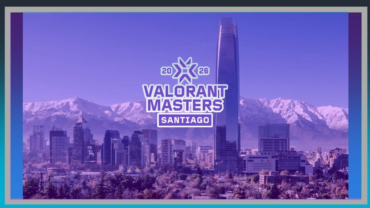Turnamen Dunia Valorant Masters Santiago 2026 Berlangsung